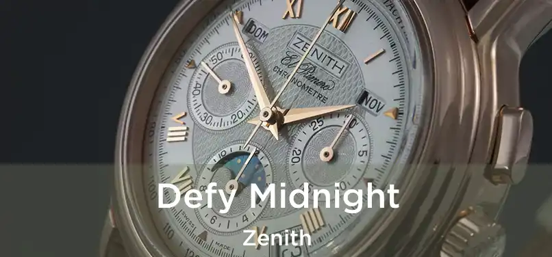 Defy Midnight Zenith