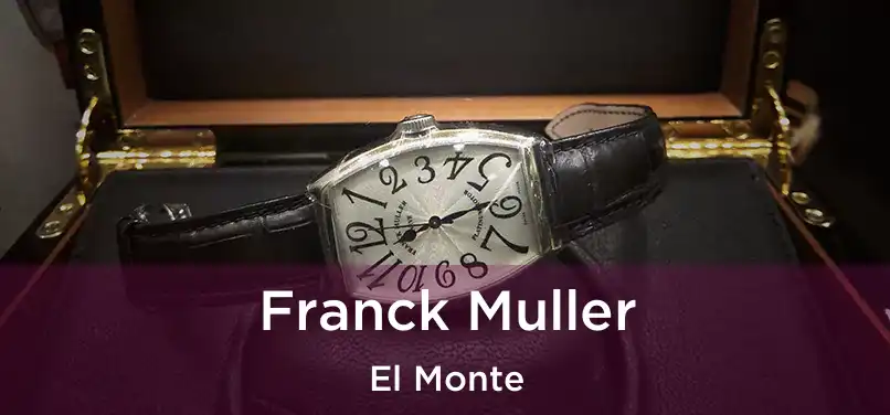 Franck Muller El Monte