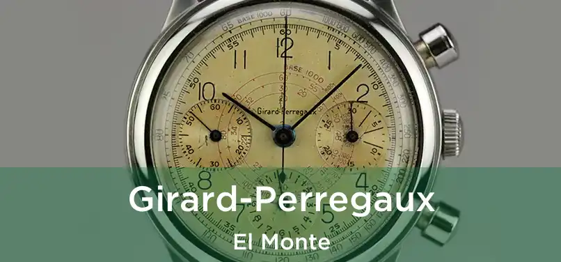 Girard-Perregaux El Monte