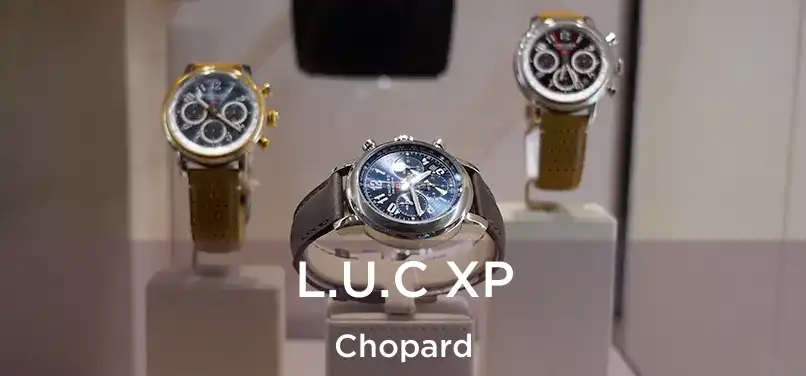 L.U.C XP Chopard