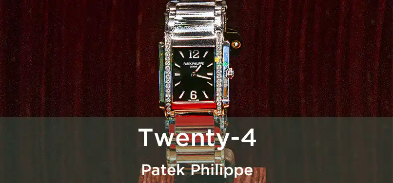 Twenty-4 Patek Philippe