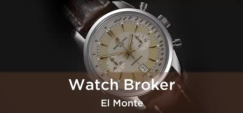 Watch Broker El Monte