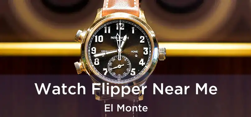 Watch Flipper Near Me El Monte